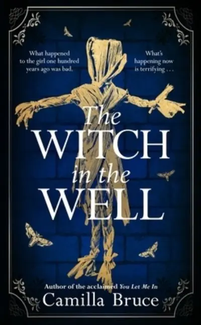 The Witch in the Well Must Have
