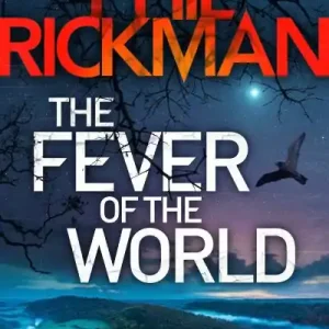 The Fever of the World Exclusive
