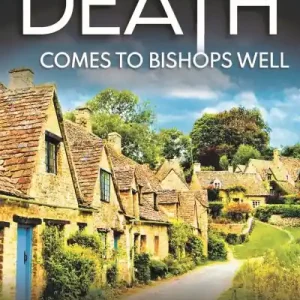 Death Comes To Bishops Well Warranty Included