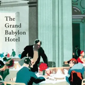 The Grand Babylon Hotel Top Rated