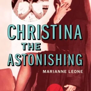 Special Offer Christina the Astonishing