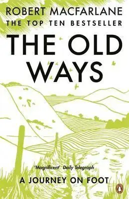 Professional Grade The Old Ways: A Journey On Foot