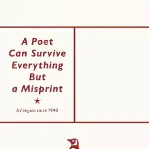 Limited Edition A Poet Can Survive Everything But a Misprint