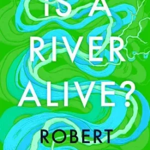 One Day Deal Is a River Alive?