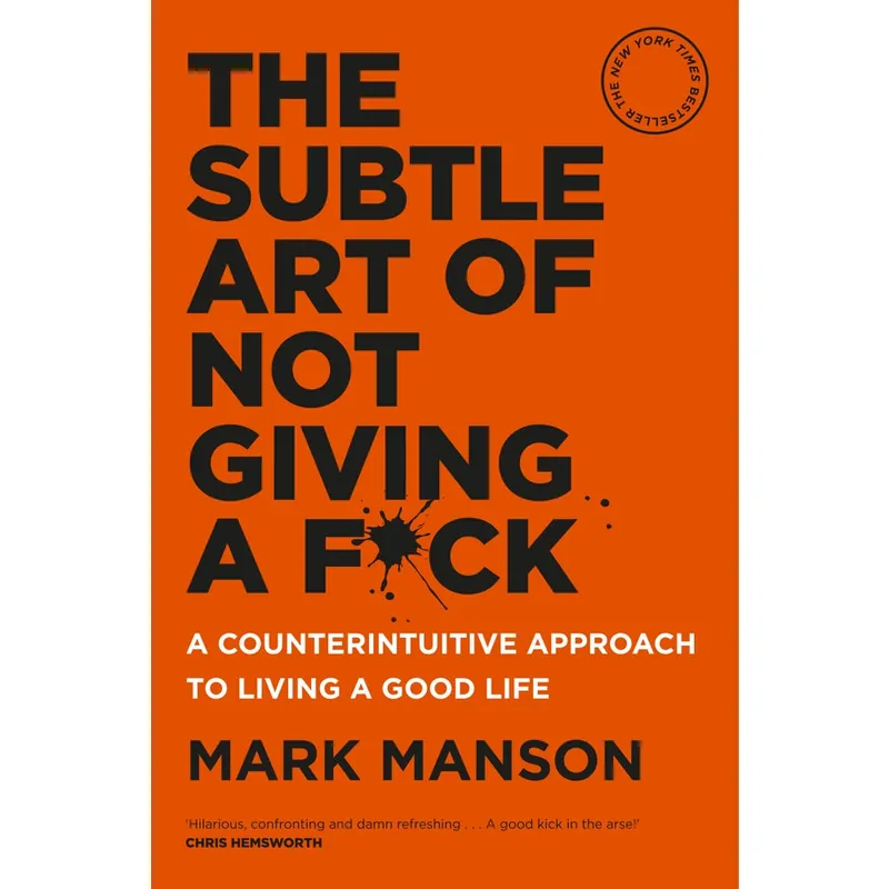 The Subtle Art of Not Giving a F-ck Trade Paperback Original