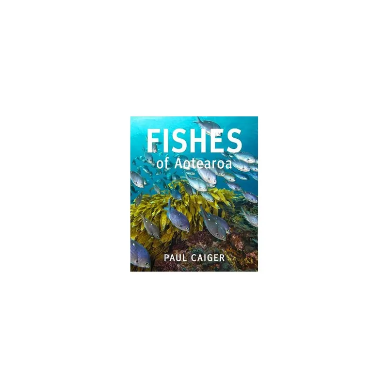 Fishes of Aotearoa Hardback New Release