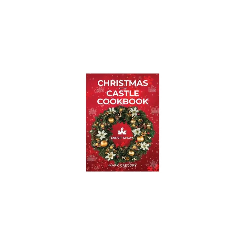 Buy Online Christmas At The Castle Cookbook Paperback