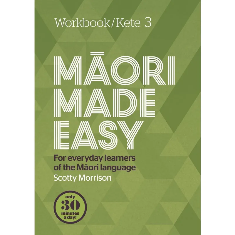 Get Yours Maori Made Easy Workbook 3/Kete 3 Paperback