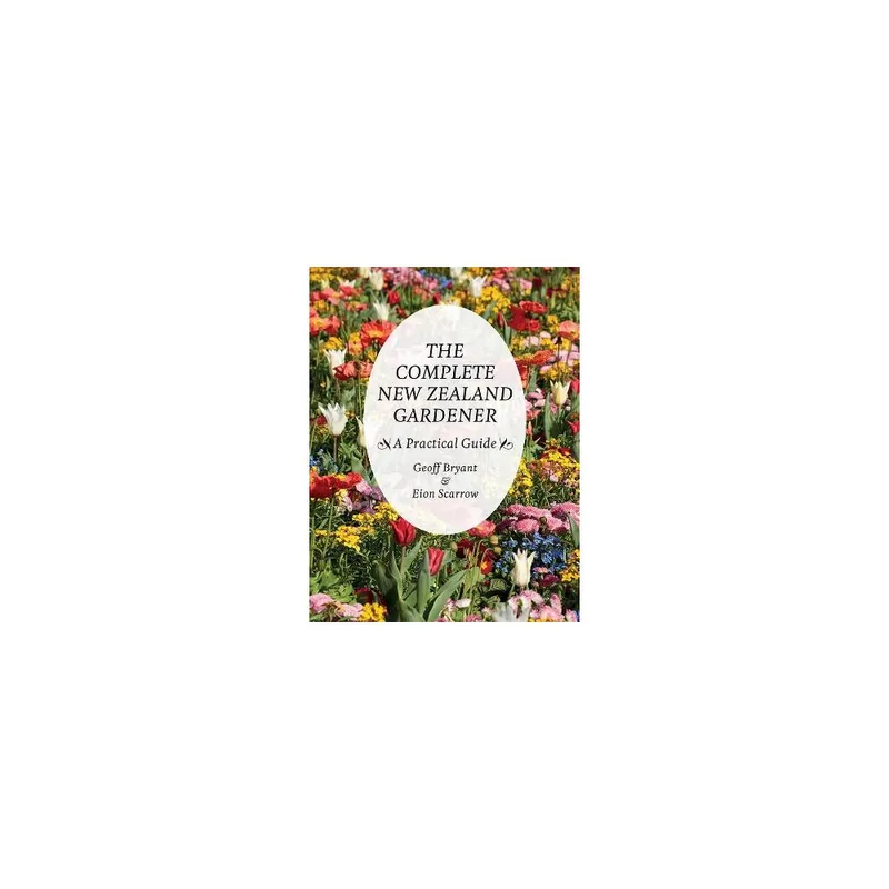 Direct From Manufacturer The Complete New Zealand Gardener Trade Paperback