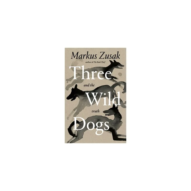Special Discount Three Wild Dogs and the Truth Hardback