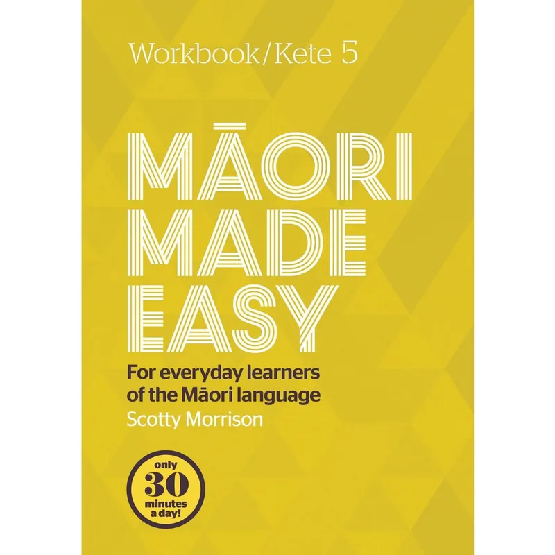 Authentic Maori Made Easy Workbook 5/Kete 5 Paperback