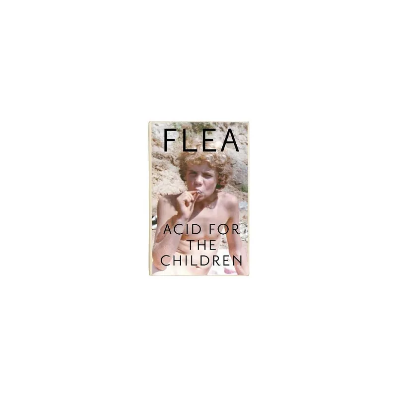 Best Seller Acid For The Children - The autobiography of Flea, the Red Hot Chili Peppers legend Trade Paperback