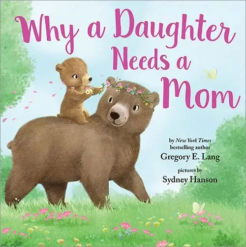 Super Sale Why a Daughter Needs a Mom