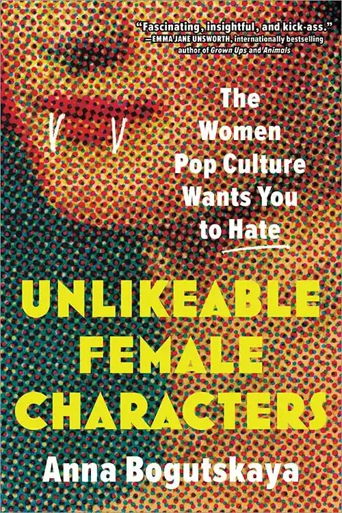 Premium Unlikeable Female Characters