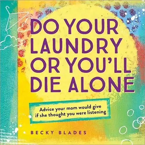 Original Do Your Laundry or You'll Die Alone