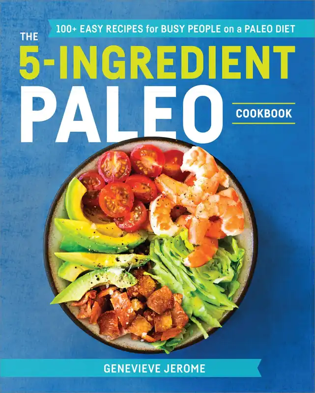 Trending The 5-Ingredient Paleo Cookbook