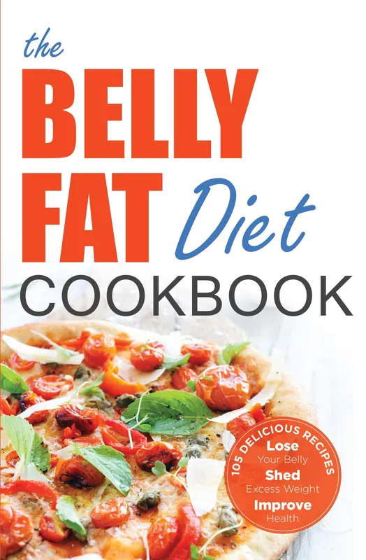 Affordable The Belly Fat Diet Cookbook