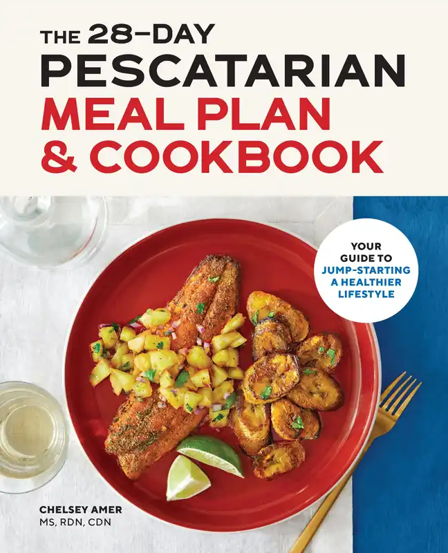 Budget The 28-Day Pescatarian Meal Plan & Cookbook