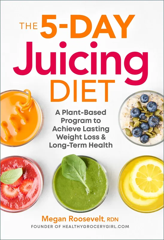 Trusted Brand The 5-Day Juicing Diet