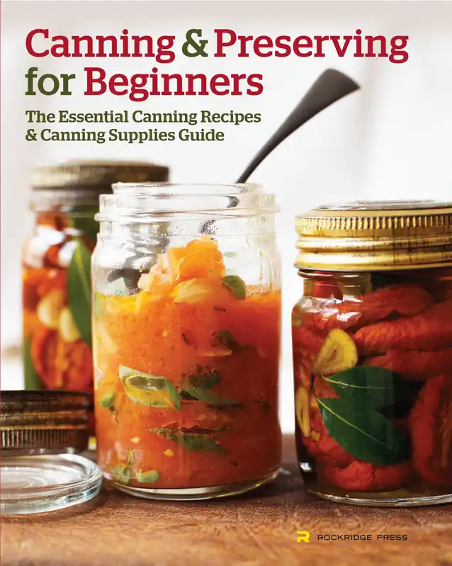 Authentic Canning and Preserving for Beginners
