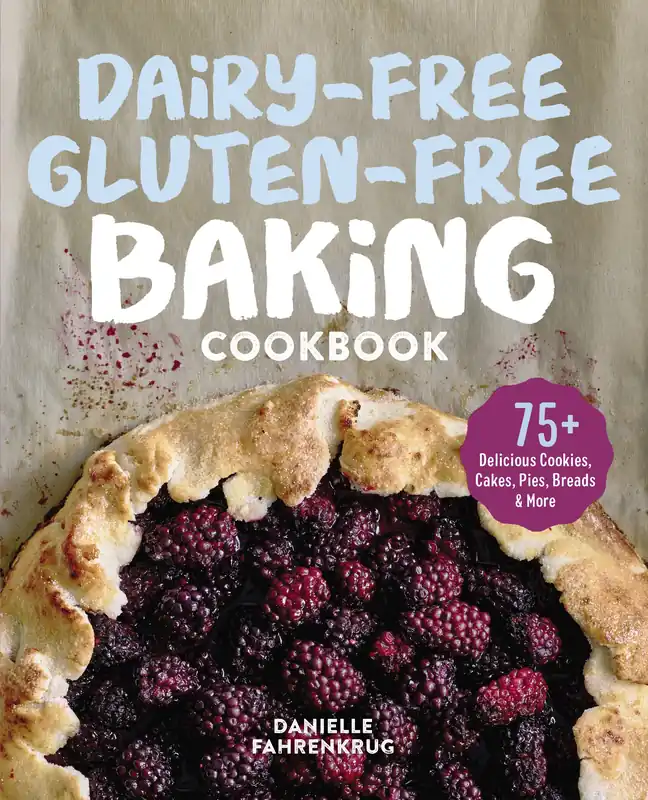 Viral Dairy-Free Gluten-Free Baking Cookbook