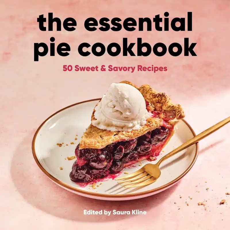 Top Rated The Essential Pie Cookbook