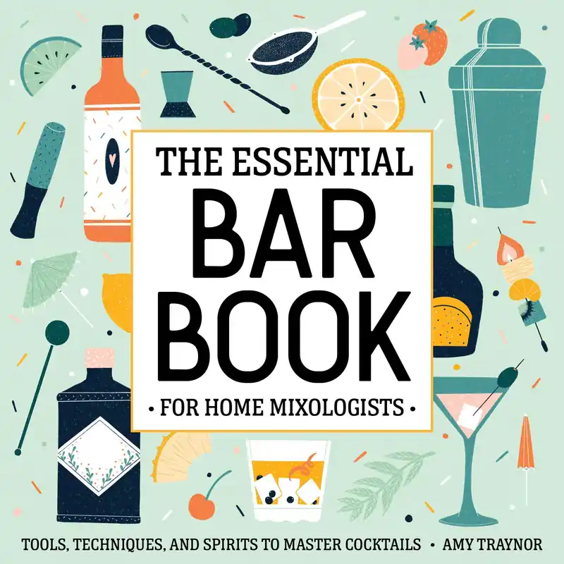 Trusted Brand The Essential Bar Book for Home Mixologists