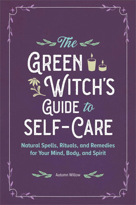 The Green Witch's Guide to Self-Care Original