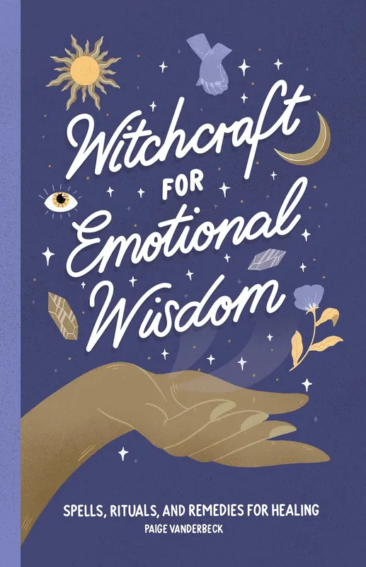 Authentic Witchcraft for Emotional Wisdom