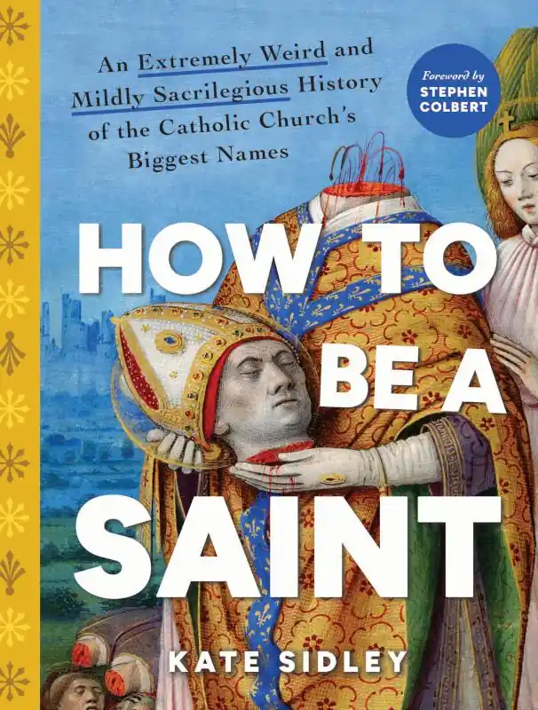 Affordable How to Be a Saint