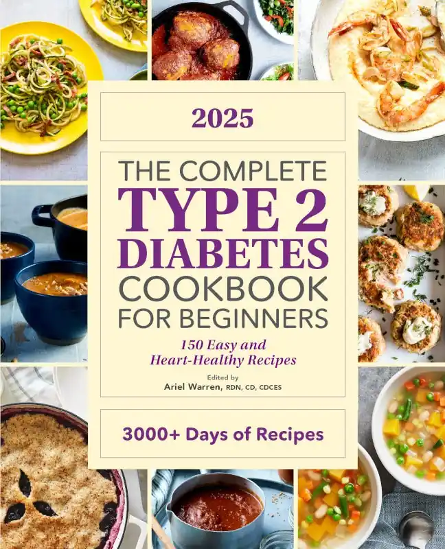 The Complete Type 2 Diabetes Cookbook for Beginners 2025 No Minimum Order