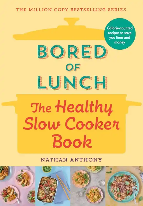 No Minimum Order Bored of Lunch: The Healthy Slow Cooker Book