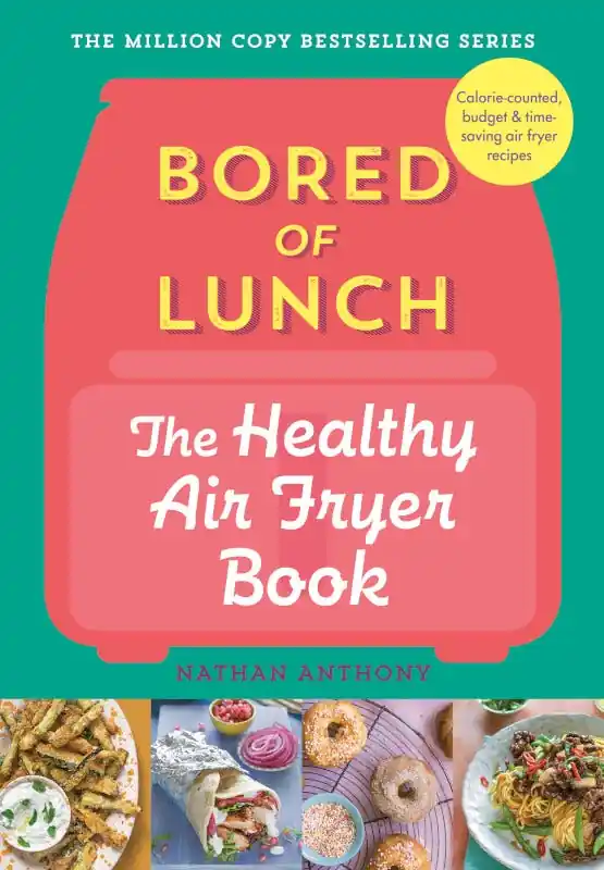 Save Now Bored of Lunch: The Healthy Air Fryer Book
