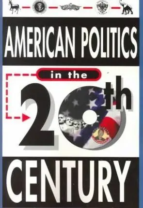 American Politics in the Twentieth Century Seasonal Sale