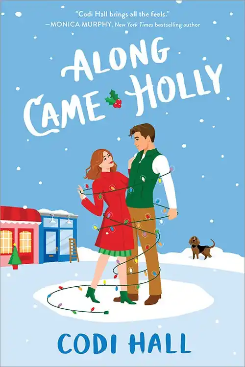 Along Came Holly Latest